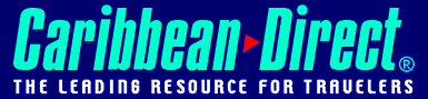 Caribbean-Direct, the premier resource for Anguilla, Antigua, Antigua-Barbuda, Aruba, Bahamas, Barbados, Barbuda, Belize, Bonaire, British-Virgin-Islands, Cancun, Cancun-Cozumel, Cayman-Islands, Colombia, Costa-Rica, Cozumel, Cuba, Curacao, Dominica, Dominican-Republic, Grenada, Guadeloupe, Guatemala, Haiti, Honduras-DirectV, Jamaica, Les-Saintes, Marie-Galante, Martinique, Montserrat, Nicaragua, Nevis, Panama, Puerto-Rico, Saba, Saint-Barts, Saint-Barth, Saint-Barth�lemy, St-Barts, St-Barth, St-Barth�lemy, St-Eustatius, St-Kitts, St-Kitts-Nevis, St-Croix, St-John, St-Lucia, St-Thomas, St-Martin, St-Maarten, St-Maarten-St-Martin, St-Vincent, St-Vincent-Grenadines, Tortola, Trinidad-Tobago, Turks-Caicos, US-Virgin-Islands, Virgin-Gorda, Antilles, Caraibas, Caraibi, Caraibes, Karibik